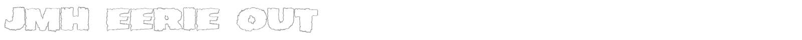 JMH Eerie font preview